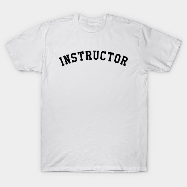 Instructor T-Shirt by KC Happy Shop